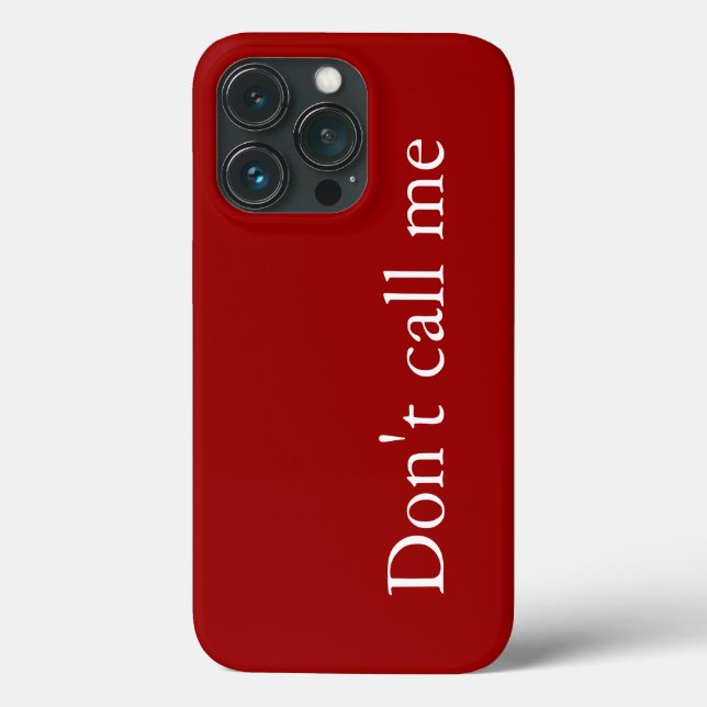 Don't Call Me - Case-Mate iPhone Case (Back)