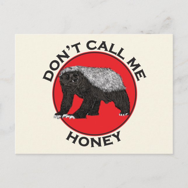 Don't Call Me Honey Badger Badass Nasty Animal Art Postcard (Front)
