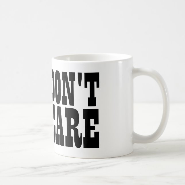 don't care coffee or tea mug (Right)
