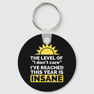 Dont Care Funny Saying Quote Sarcasm Humour Key Ring