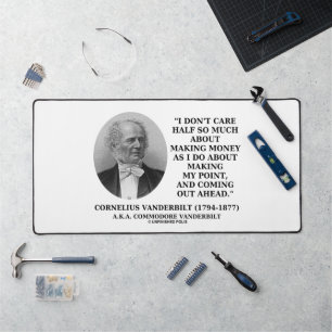 Don't Care Half So Much Making Money Point Quote Desk Mat