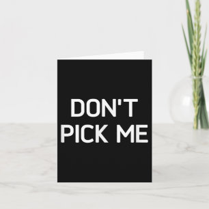 Don't Ck Me, Funny, Jokes, Sarcastic Card