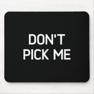 Don't Ck Me, Funny, Jokes, Sarcastic  Mouse Mat