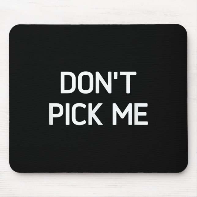 Don't Ck Me, Funny, Jokes, Sarcastic  Mouse Mat (Front)