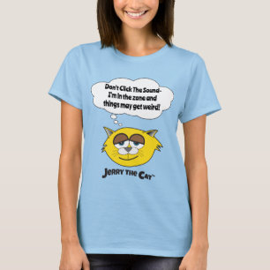 Don't Click The Sound- I'm in the zone... T-Shirt