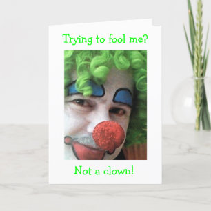 DON'T CLOWN WITH A CLOWN ON YOUR 30th BIRTHDAY Card