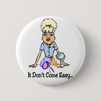 Don't Come Easy 6 Cm Round Badge