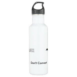 Dont Convert 710 Ml Water Bottle