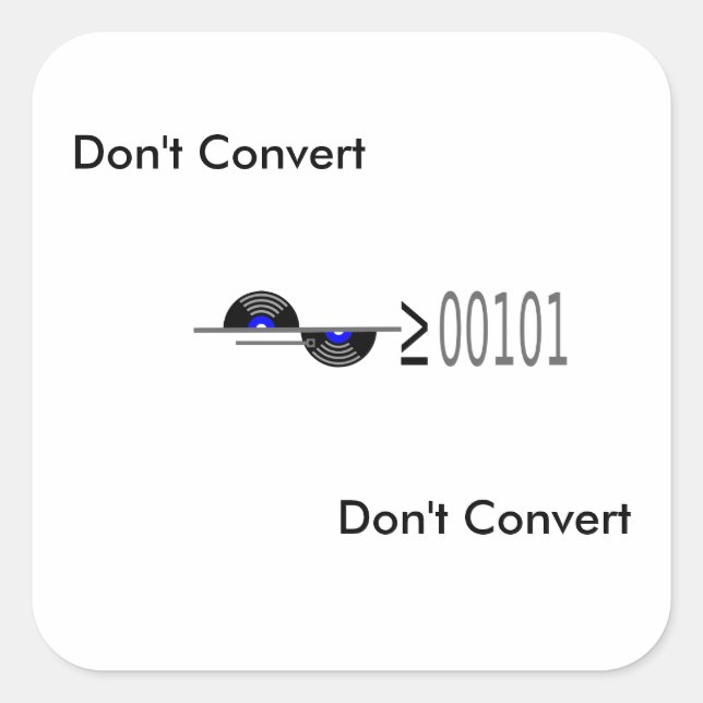 Dont Convert Square Sticker (Front)