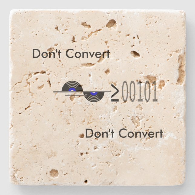 Dont Convert Stone Coaster (Front)