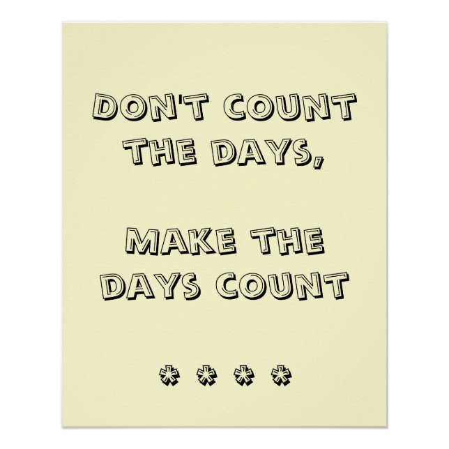 Don't Count The Days Poster (Front)
