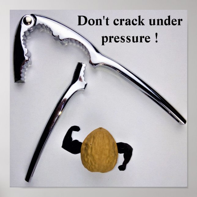 Don't crack under pressure ! poster (Front)
