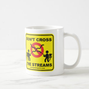 Don't Cross the Streams Coffee Mug