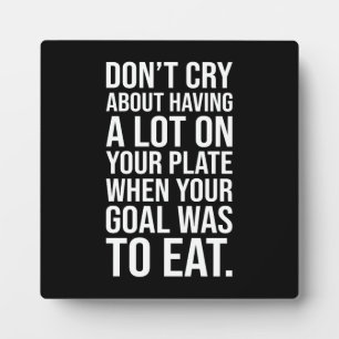 Don't Cry - Husttle Success Motivational Plaque