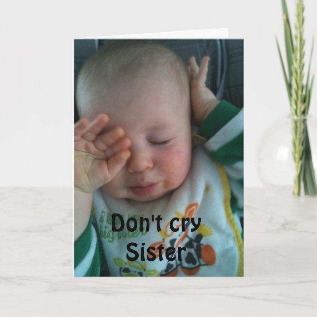 DON'T CRY SISTER ***60th BIRTHDAY*** Card (Front)