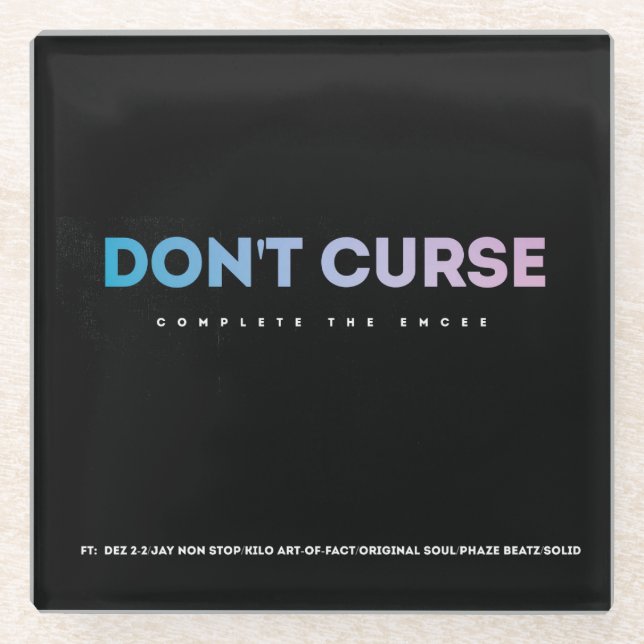 Don't Curse coasters (Front)