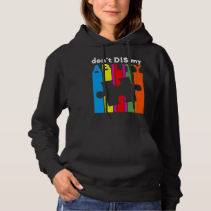 Dont Dis My Ability Autism Awareness Hoodie