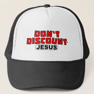 Don't Discount Jesus: Discount Tires parody Trucker Hat