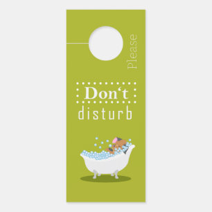 Don't disturb - I take a bath - Door Hanger