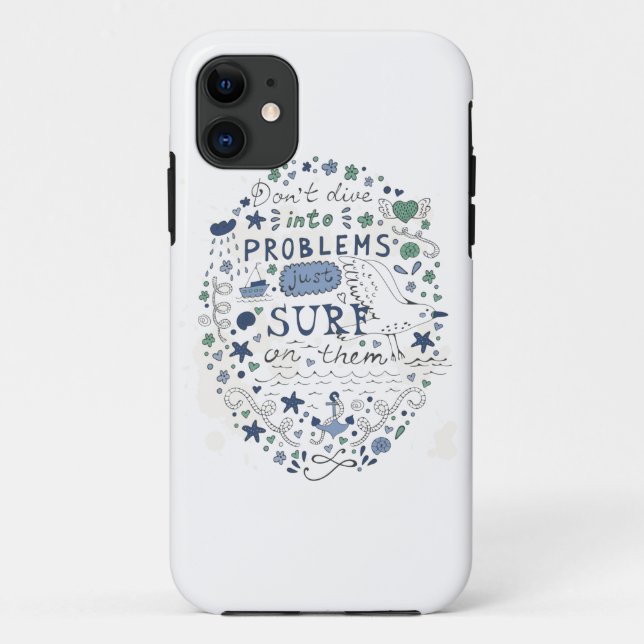Don't Dive Into Problems Just Surf On Them Case-Mate iPhone Case (Back)