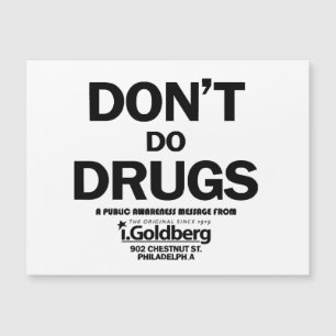 Don't Do Drugs as seen on Bernard Summer