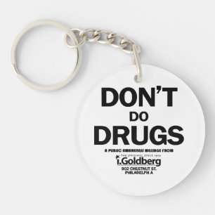 Don't Do Drugs as seen on Bernard Summer Key Ring