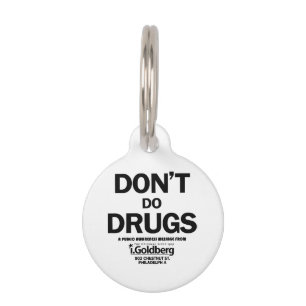 Don't Do Drugs as seen on Bernard Summer Pet Tag