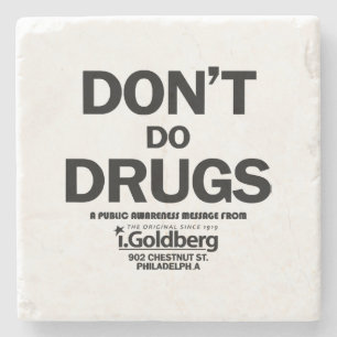Don't Do Drugs as seen on Bernard Summer Stone Coaster