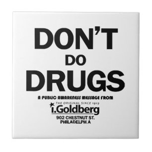 Don't Do Drugs as seen on Bernard Summer Tile