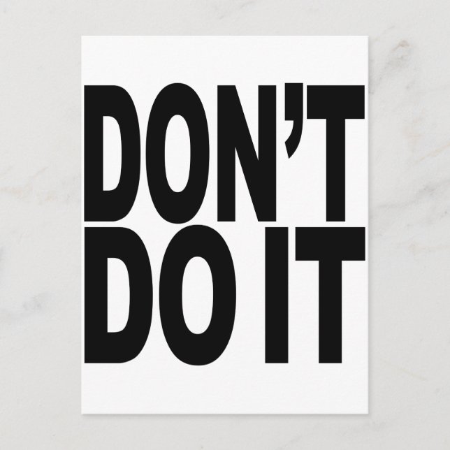 Don't Do It Postcard (Front)