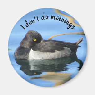 Don't Do Mornings Sleepy Photo Black White Duck Magnet