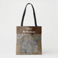 Don't Do Mornings Tired Humour Resting Rabbit Bunn