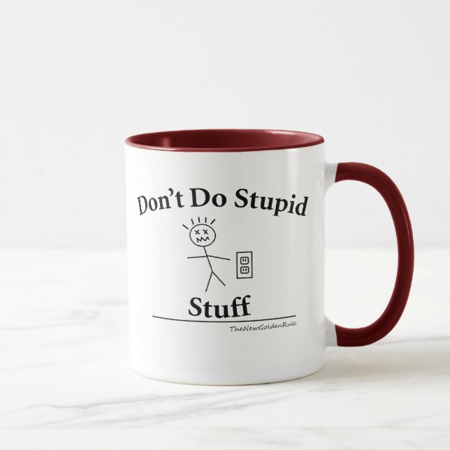 Don't Do Stupid Stuff Mug Right Side (Right)