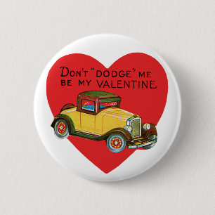 Don't Dodge Me, Be My Valentine! Retro Valentine 6 Cm Round Badge