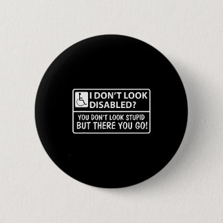 Don't Don' Look Disabled Don' Look 6 Cm Round Badge