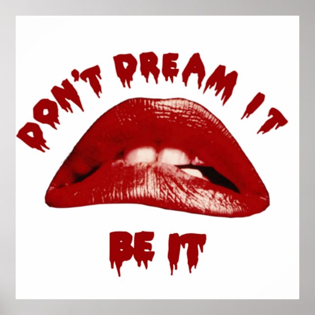 Dont Dream It Be It Poster (Front)