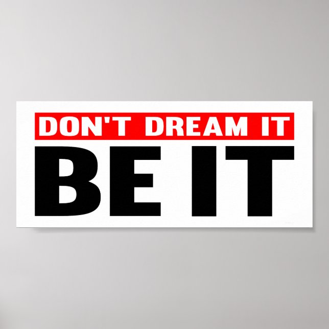 Don't Dream It. Be It Poster (Front)