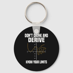 Dont Drink And Derive And Know Your Limit  Key Ring