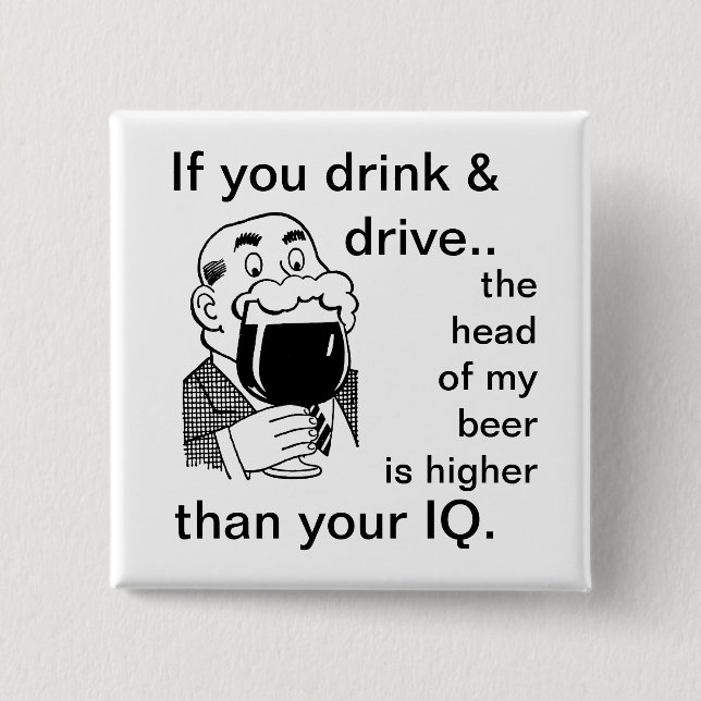 Don't Drink and Drive 15 Cm Square Badge (Front)