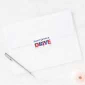 Don't Drink and Drive Classic Round Sticker (Envelope)