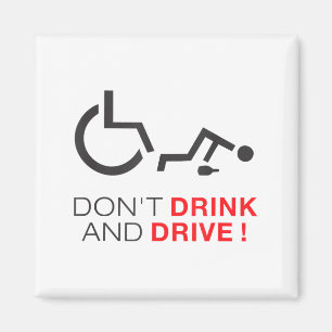 Don't Drink And Drive! Funny Wheelchair Drinking Magnet