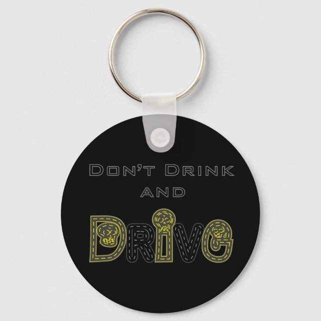Don't Drink and Drive Keychain (Front)