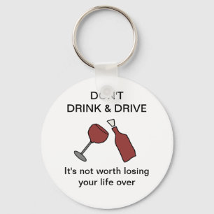 Don't Drink & Drive Wine Keychain