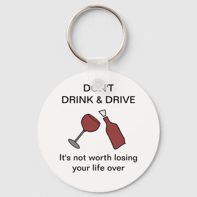 Don't Drink & Drive Wine Keychain (Front)