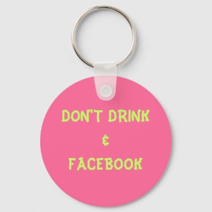 DON'T DRINK&FACEBOOK KEY RING