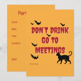 Don't Drink Go To Meetings | Sober Halloween Party Invitation