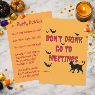 Don't Drink Go To Meetings Sober Halloween Party Invitation