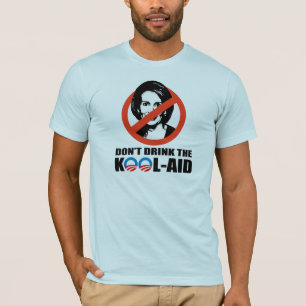 DON'T DRINK THE KOOL-AID T-Shirt
