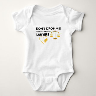 Don't Drop Me My Parents Are Lawyers Baby Bodysuit