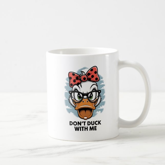 Don't Duck With Me Funny Animal Meme  Coffee Mug (Right)